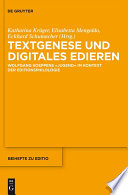 Textgenese und digitales edieren : wolfgang koeppens jugend im kontext der Editionsphilologie /