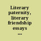 Literary paternity, literary friendship essays in honor of Stanley Corngold /