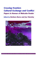 Crossing frontiers cultural exchange and conflict : papers in honour of Malcolm Pender /