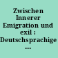 Zwischen Innerer Emigration und exil : Deutschsprachige Schriftsteller 1933-1945 /