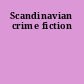 Scandinavian crime fiction