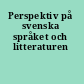 Perspektiv på svenska språket och litteraturen