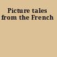 Picture tales from the French