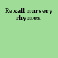 Rexall nursery rhymes.