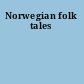 Norwegian folk tales