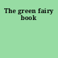 The green fairy book