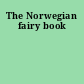 The Norwegian fairy book