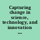 Capturing change in science, technology, and innovation : improving indicators to inform policy /