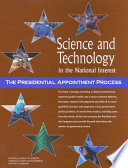 Science and technology in the national interest the presidential appointment process /