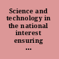 Science and technology in the national interest ensuring the best presidential and federal advisory committee science and technology appointments /