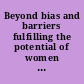 Beyond bias and barriers fulfilling the potential of women in academic science and engineering /