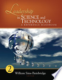 Leadership in science and technology a reference handbook /