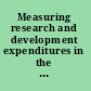 Measuring research and development expenditures in the U.S. economy