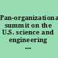 Pan-organizational summit on the U.S. science and engineering workforce meeting summary /