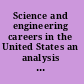 Science and engineering careers in the United States an analysis of markets and employment /