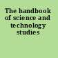The handbook of science and technology studies