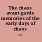 The chaos avant-garde memories of the early days of chaos theory /