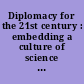 Diplomacy for the 21st century : embedding a culture of science and technology throughout the department of state /