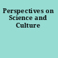 Perspectives on Science and Culture
