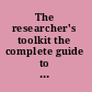 The researcher's toolkit the complete guide to practitioner research /