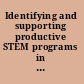 Identifying and supporting productive STEM programs in out-of-school settings /