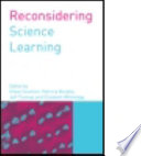 Reconsidering science learning