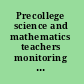 Precollege science and mathematics teachers monitoring supply, demand, and quality /