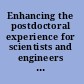 Enhancing the postdoctoral experience for scientists and engineers a guide for postdoctoral scholars, advisers, institutions, funding organizations, and disciplinary societies /