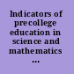 Indicators of precollege education in  science and mathematics a preliminary review /