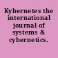 Kybernetes the international journal of systems & cybernetics.