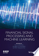 Financial signal processing and machine learning /
