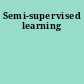 Semi-supervised learning