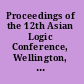 Proceedings of the 12th Asian Logic Conference, Wellington, New Zealand, 15-20 December 2011