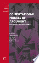 Computational models of argument : proceedings of COMMA 2014 /