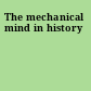 The mechanical mind in history