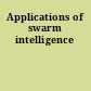 Applications of swarm intelligence