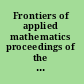Frontiers of applied mathematics proceedings of the 2nd International Symposium, Beijing, China, 8-9 June 2006 /