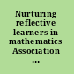 Nurturing reflective learners in mathematics Association of Mathematics Educators /