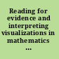 Reading for evidence and interpreting visualizations in mathematics and science education