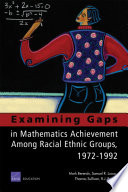 Examining gaps in mathematics achievement among racial-ethnic groups, 1972-1992