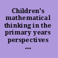 Children's mathematical thinking in the primary years perspectives on children's learning /