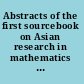 Abstracts of the first sourcebook on Asian research in mathematics education China, Korea, Singapore, Japan, Malaysia and India /