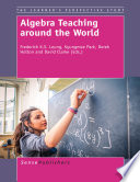 Algebra teaching around the world /