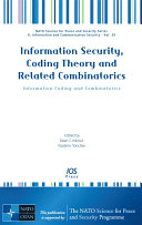 Information security, coding theory and related combinatorics information coding and combinatorics /