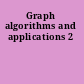 Graph algorithms and applications 2