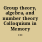 Group theory, algebra, and number theory Colloquium in Memory of Hans Zassenhaus, held in Saarbrücken, Germany, June 4-5, 1993 /