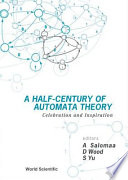 A half-century of automata theory celebration and inspiration /