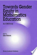 Towards gender equity in mathematics education an ICMI study /