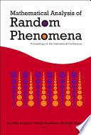 Mathematical analysis of random phenomena proceedings of the international conference, Hammamet, Tunisia, 12-17 September 2005 /