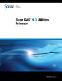 Base SAS 9.3 utilities reference /